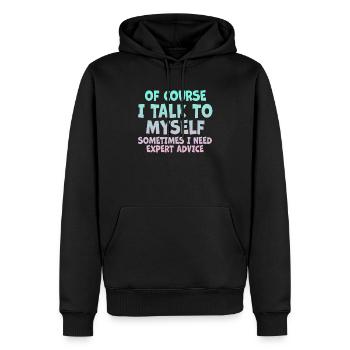 Of Course, I Talk to Myself Sometimes - Men’s Premium Organic Hoodie - black - Front - Nico (187cm)