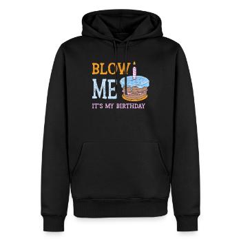 Blow Me Its My Birthday - Männer Premium Bio Hoodie - Schwarz - Vorne - Nico (187cm)