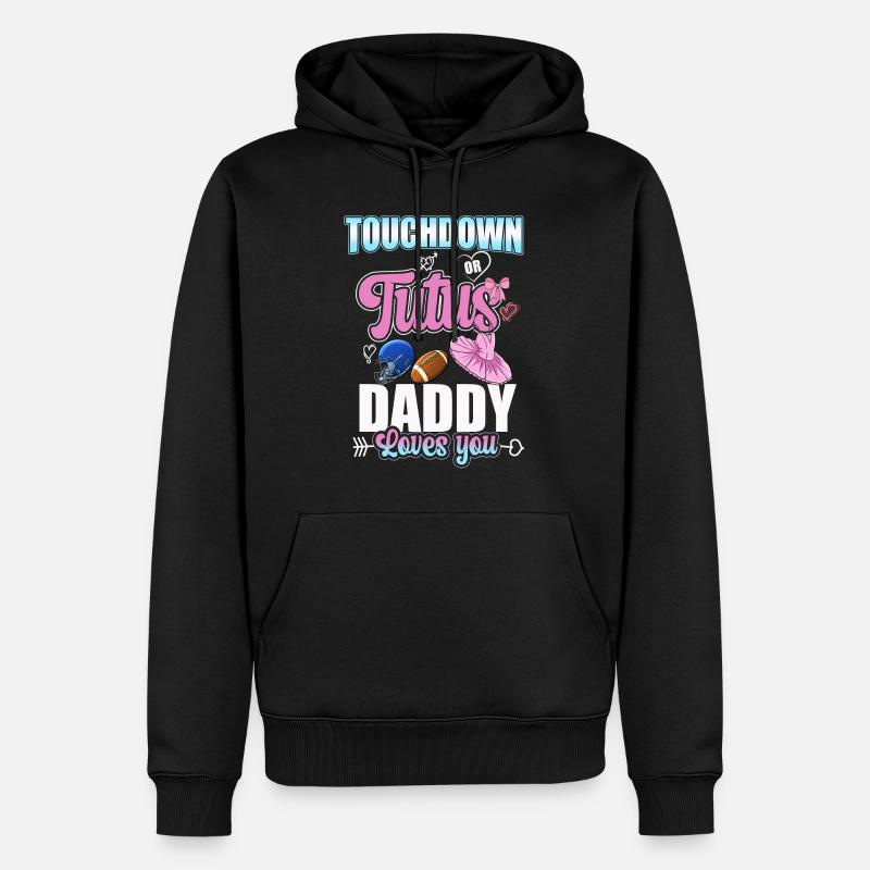 Touchdown ou Tutus Daddy t’aime - Sweat à capuche Premium bio Homme - noir