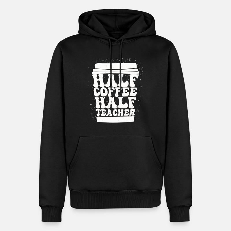 Half Coffee Half Teacher - Männer Premium Bio Hoodie - Schwarz