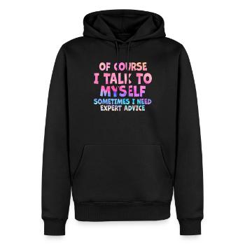 Of Course, I Talk to Myself Sometimes. I Need - Männer Premium Bio Hoodie - Schwarz - Vorne - Nico (187cm)