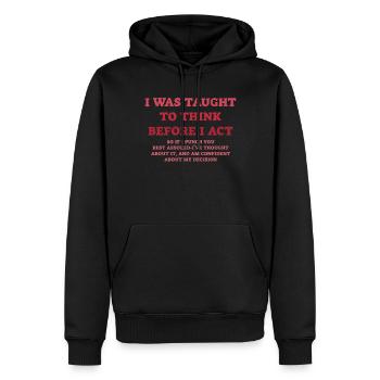 On m’a appris à penser avant de jouer le sarcasme - Sweat à capuche Premium bio Homme - noir - Devant - Nico (187cm)