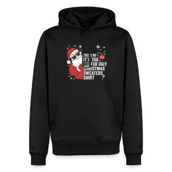 This Is My It's Too Hot For Ugly Christmas Sweater - Männer Premium Bio Hoodie - Schwarz - Vorne - Nico (187cm)
