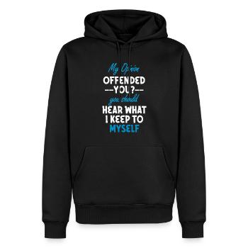 My Opinion Offended You Shirt Adult Humor Novelty - Men’s Premium Organic Hoodie - black - Front - Nico (187cm)