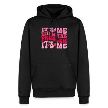 It's Me, Hi, I'm The Problem - Men’s Premium Organic Hoodie - black - Front - Nico (187cm)