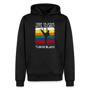 Keep Training Until Belt Turns Black Martial Arts - Men’s Premium Organic Hoodie - black - Front - Nico (187cm)