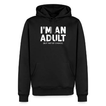 Je suis un adulte mais pas par choix - Sweat à capuche Premium bio Homme - noir - Devant - Nico (187cm)