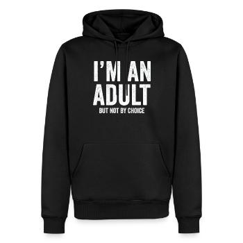 Je suis un adulte mais pas par choix - Sweat à capuche Premium bio Homme - noir - Devant - Nico (187cm)