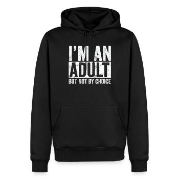 Je suis un adulte mais pas par choix - Sweat à capuche Premium bio Homme - noir - Devant - Nico (187cm)