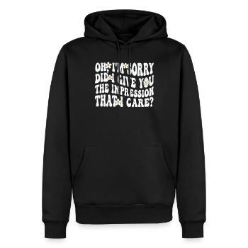 Pardon. Est-ce que je vous ai donné l’impression - Sweat à capuche Premium bio Homme - noir - Devant - Nico (187cm)