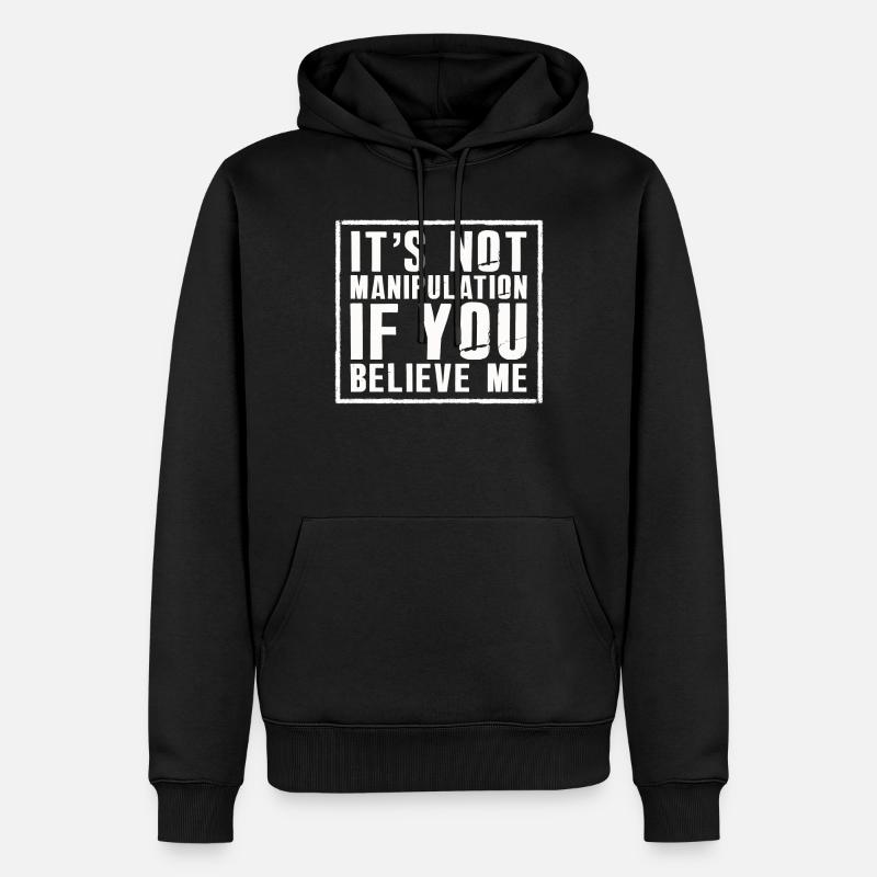 Keine Manipulation, wenn du glaubst - Männer Premium Bio Hoodie - Schwarz