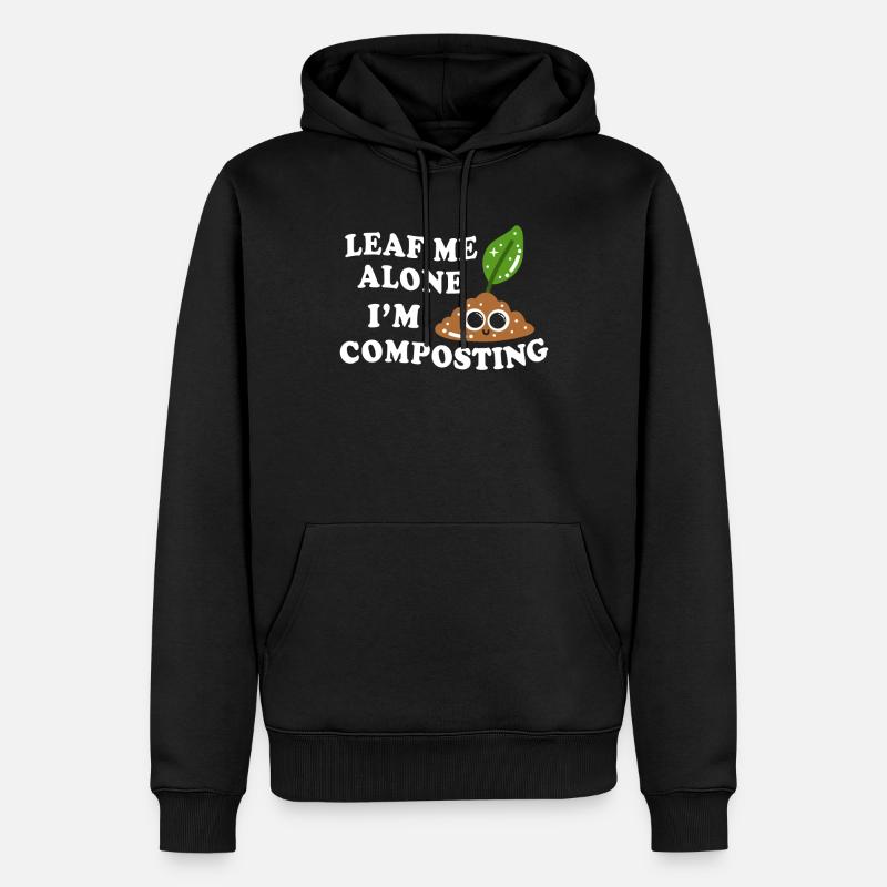 Leaf Me Alone Je composte - Sweat à capuche Premium bio Homme - noir