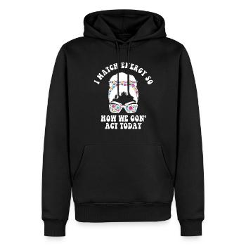 Je suis à la hauteur de l’énergie alors comment nous allons agir aujourd’hui - Sweat à capuche Premium bio Homme - noir - Devant - Nico (187cm)