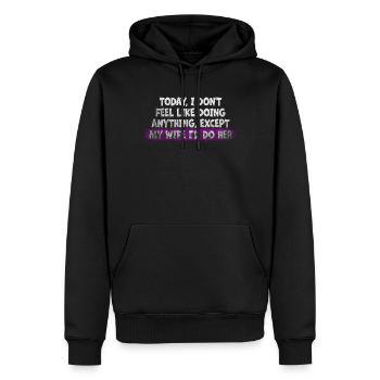 Today I Don't Feel Like Doing Anything - Men’s Premium Organic Hoodie - black - Front - Nico (187cm)