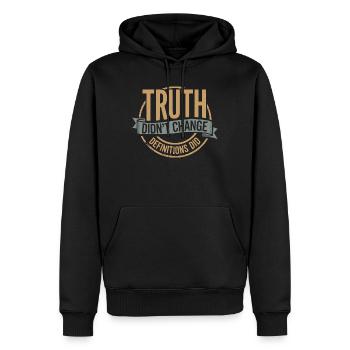  Truth Didn't Change Definitions Did | Bold - Männer Premium Bio Hoodie - Schwarz - Vorne - Nico (187cm)