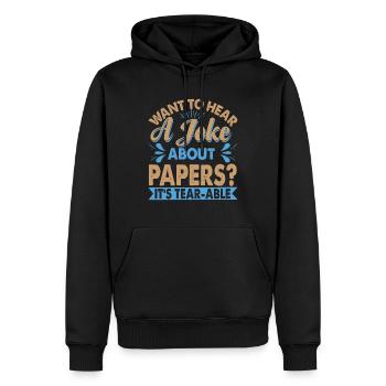 Want To Hear A Joke About Paper? - Papa-Witze - Männer Premium Bio Hoodie - Schwarz - Vorne - Nico (187cm)