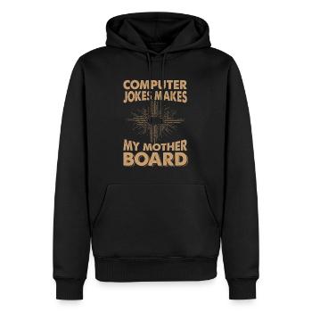 Computer Jokes, Makes My Mother Board - Dad Jokes - Men’s Premium Organic Hoodie - black - Front - Nico (187cm)
