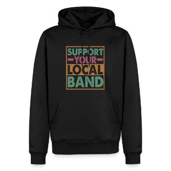 Support Your Local Band - Musician - Music - Männer Premium Bio Hoodie - Schwarz - Vorne - Nico (187cm)