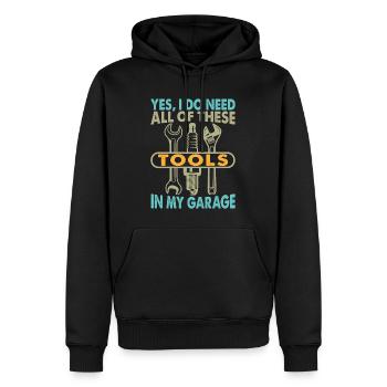 Yes I Do Need All Of These Tools In My Garage - Männer Premium Bio Hoodie - Schwarz - Vorne - Nico (187cm)