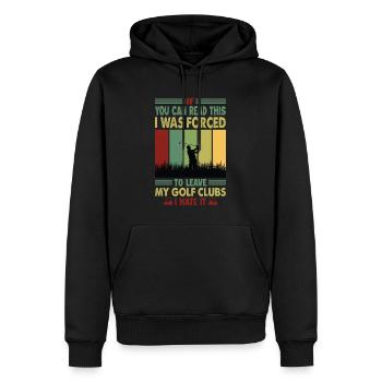 If You Can Read This I Was Forced To Leave My Golf - Männer Premium Bio Hoodie - Schwarz - Vorne - Nico (187cm)