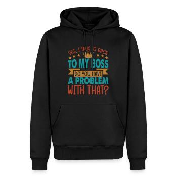 Yes, I talk to back to my boss - Funny - Office - - Men’s Premium Organic Hoodie - black - Front - Nico (187cm)