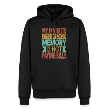 Mon souvenir d’enfance préféré est de ne pas payer de factures - - Sweat à capuche Premium bio Homme - noir - Devant - Nico (187cm)