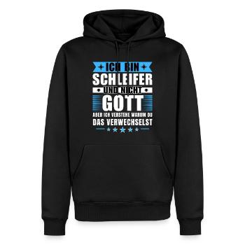 Ich bin Schleifer und nicht Gott - Männer Premium Bio Hoodie - Schwarz - Vorne - Nico (187cm)