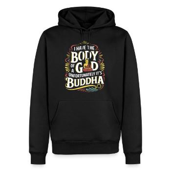 I Have The Body Of A God Unfortunately Its Buddha8 - Männer Premium Bio Hoodie - Schwarz - Vorne - Nico (187cm)