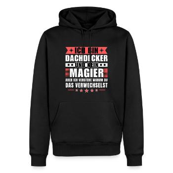 Ich bin Dachdecker und kein Magier - Männer Premium Bio Hoodie - Schwarz - Vorne - Nico (187cm)