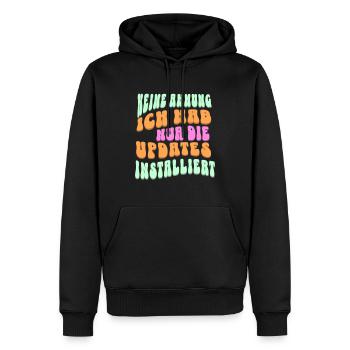 IT - Keine Ahnung nur Updates installiert - Männer Premium Bio Hoodie - Schwarz - Vorne - Nico (187cm)