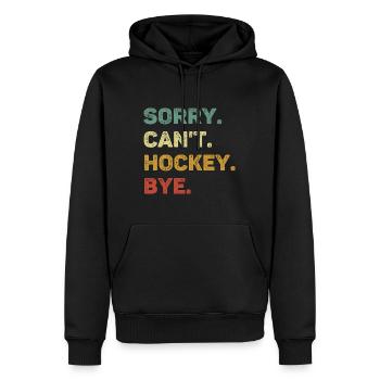 Sorry Can't Hockey Bye Retro Lustiges Hockey - Männer Premium Bio Hoodie - Schwarz - Vorne - Nico (187cm)