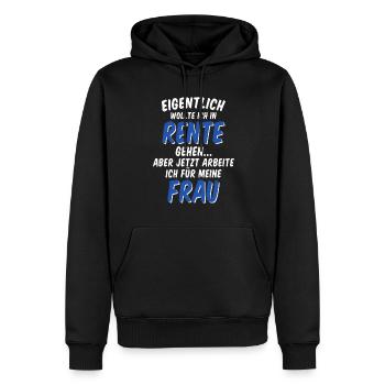 Eigentlich wollte ich Rente gehen arbeite für Frau - Männer Premium Bio Hoodie - Schwarz - Vorne - Nico (187cm)