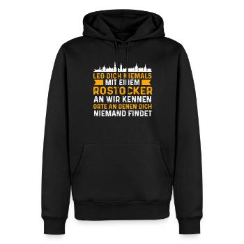 Leg Dich Niemals Mit Einem Rostocker An - Männer Premium Bio Hoodie - Schwarz - Vorne - Nico (187cm)