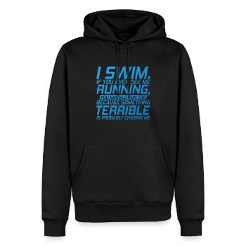 I Swim, if you ever see me Running - Sweat à capuche Premium bio Homme - noir - Devant - Nico (187cm)