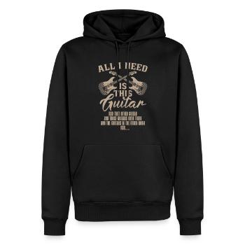 Alles, Was Ich Brauche, Ist Diese Gitarre Und - Männer Premium Bio Hoodie - Schwarz - Vorne - Nico (187cm)