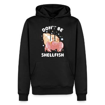 Dont Be Shellfish Krabbe Geschenk - Männer Premium Bio Hoodie - Schwarz - Vorne - Nico (187cm)