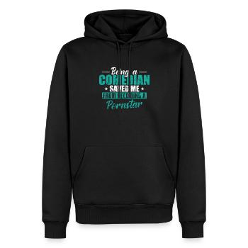 Being a Comedian saved me from becoming a Pornstar - Männer Premium Bio Hoodie - Schwarz - Vorne - Nico (187cm)