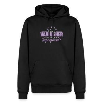 I'm a Varnisher what is your Superpower? - Männer Premium Bio Hoodie - Schwarz - Vorne - Nico (187cm)