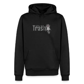 Let's eat Trash Waschbär Allesfresser - Männer Premium Bio Hoodie - Schwarz - Vorne - Nico (187cm)