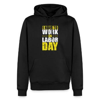 USA I have to work on Labor Day - Männer Premium Bio Hoodie - Schwarz - Vorne - Nico (187cm)