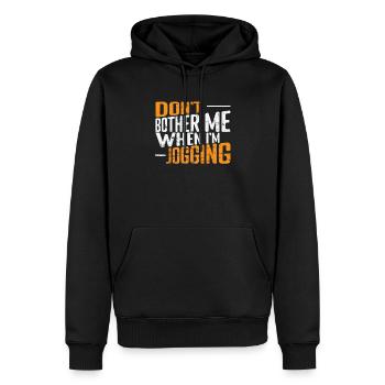 Don't Bother Me when I'm Jogging - Men’s Premium Organic Hoodie - black - Front - Nico (187cm)