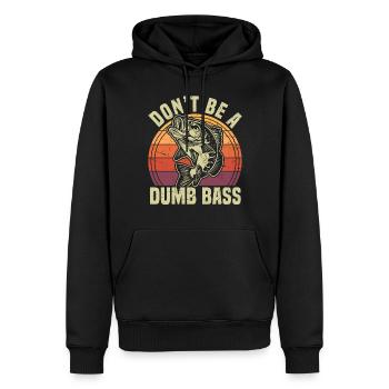 Don't Be A Dumb Bass Funny Fishing Pun - Men’s Premium Organic Hoodie - black - Front - Nico (187cm)