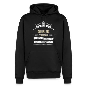 Derek Name Its A Derek Thing You Wouldn t - Men’s Premium Organic Hoodie - black - Front - Nico (187cm)
