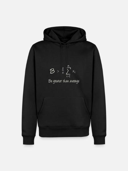 Be greater than average - Men’s Premium Organic Hoodie - black