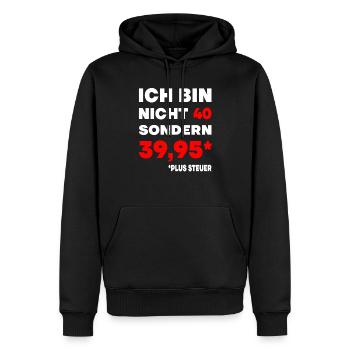 40er Geburtstag Plus Steuer 39,95 Geschenk 40. - Männer Premium Bio Hoodie - Schwarz - Vorne - Nico (187cm)