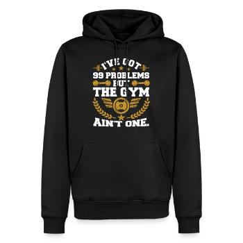 I've Got 99 Problems But The Gym Ain't One - Men’s Premium Organic Hoodie - black - Front - Nico (187cm)