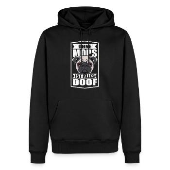 Ohne Mops ist alles doof Möpse Hund Hundeliebhaber - Männer Premium Bio Hoodie - Schwarz - Vorne - Nico (187cm)