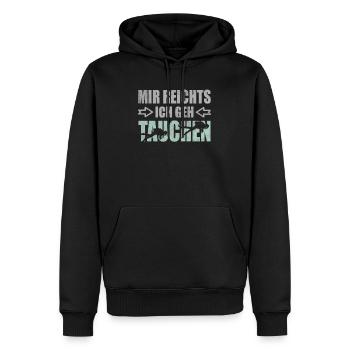 Mir Reichts Ich Geh Tauchen Tauchlehrer Tauchsport - Männer Premium Bio Hoodie - Schwarz - Vorne - Nico (187cm)
