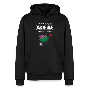 Herren Gärtner Geschenk Ich bin nicht immer Gärtner - Männer Premium Bio Hoodie - Schwarz - Vorne - Nico (187cm)