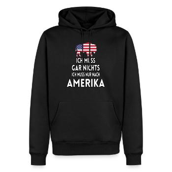Ich muss gar nichts ich muss nur nach Amerika - Männer Premium Bio Hoodie - Schwarz - Vorne - Nico (187cm)
